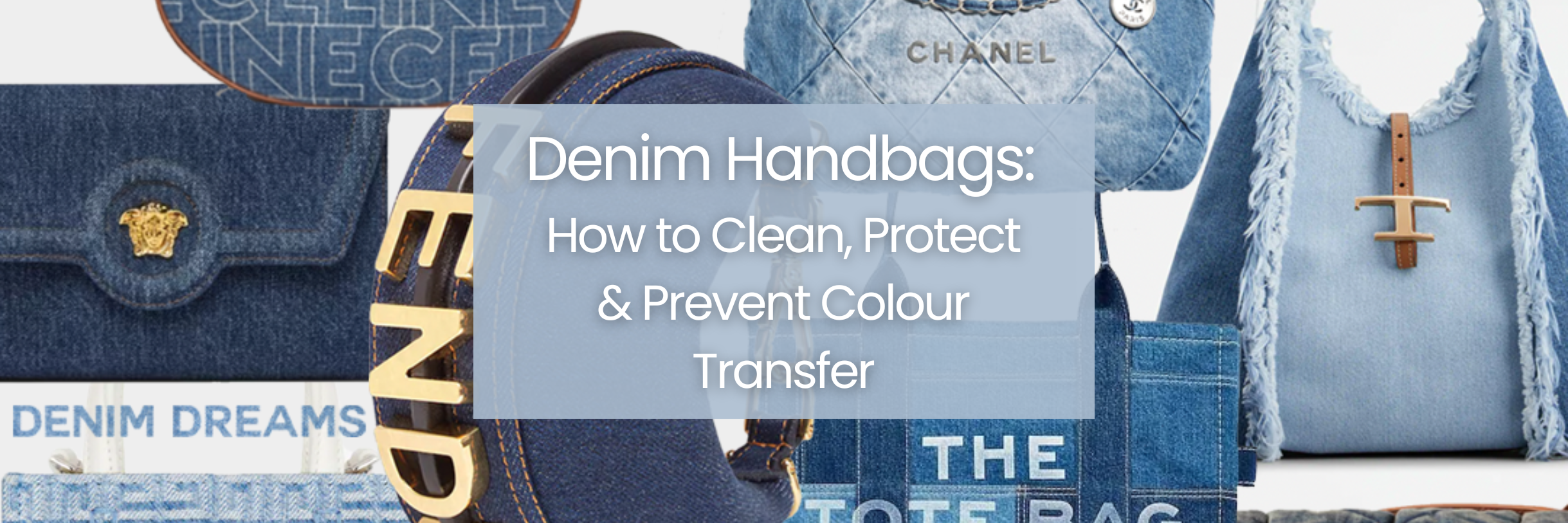Denim Handbags: How to Clean, Protect & Prevent Colour Transfer